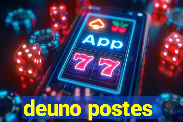 deuno postes